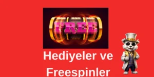 Hediyeler ve Freespinler